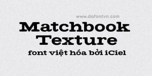 Font iCielBC Matchbook Texture Việt hóa preview 1