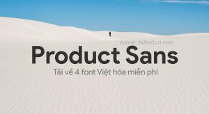 Font Product Sans Việt Hóa trọn bộ 4 font preview 1