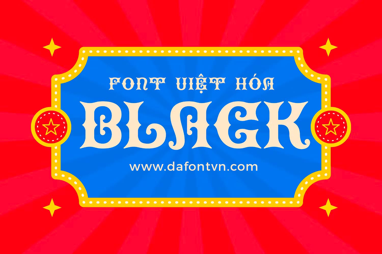 Font Việt Hóa Black cực đẹp – Rạp xiếc Font Việt Hóa Black preview 1