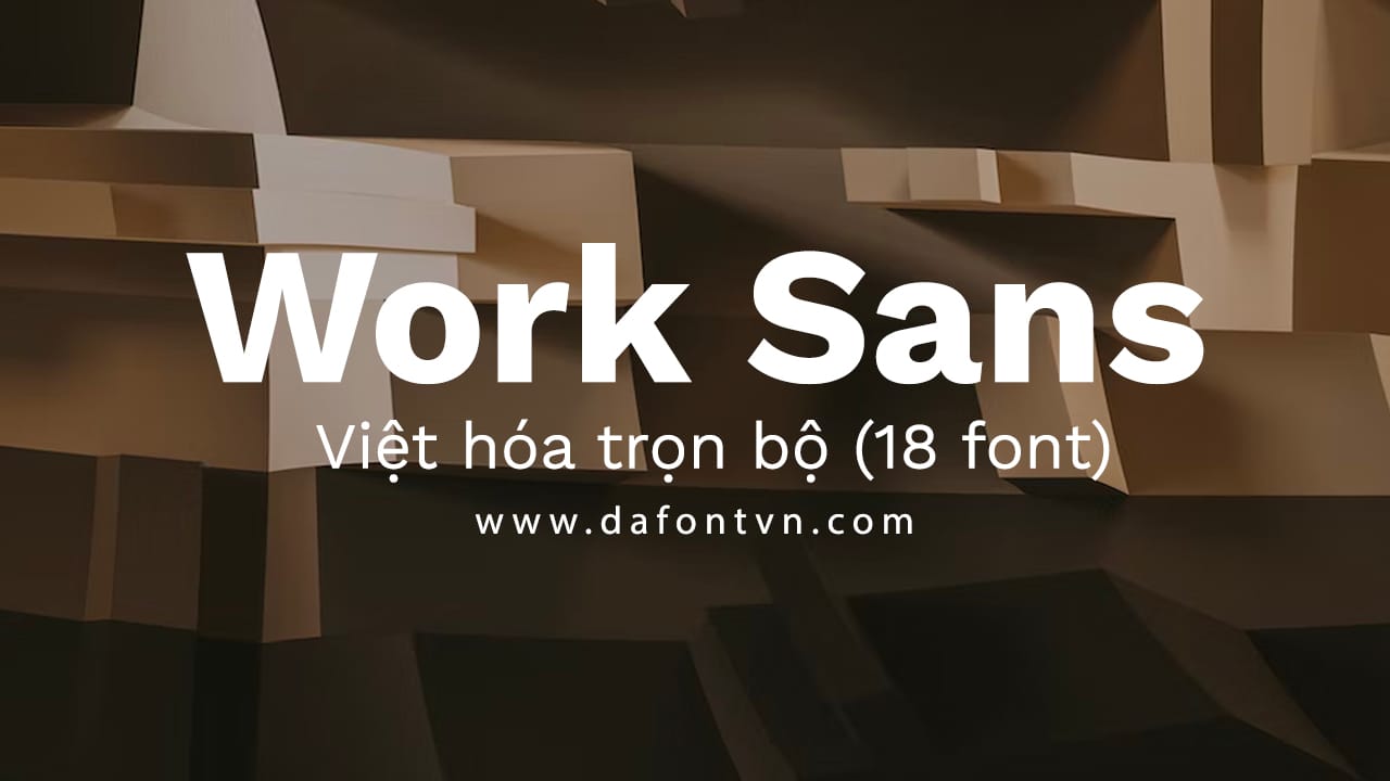 Font Work Sans Font Family Việt hóa preview 1