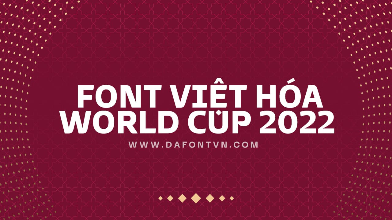 Font World Cup 2022 Việt hóa preview 1