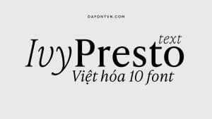 Font IvyPresto Text Việt hóa preview 1