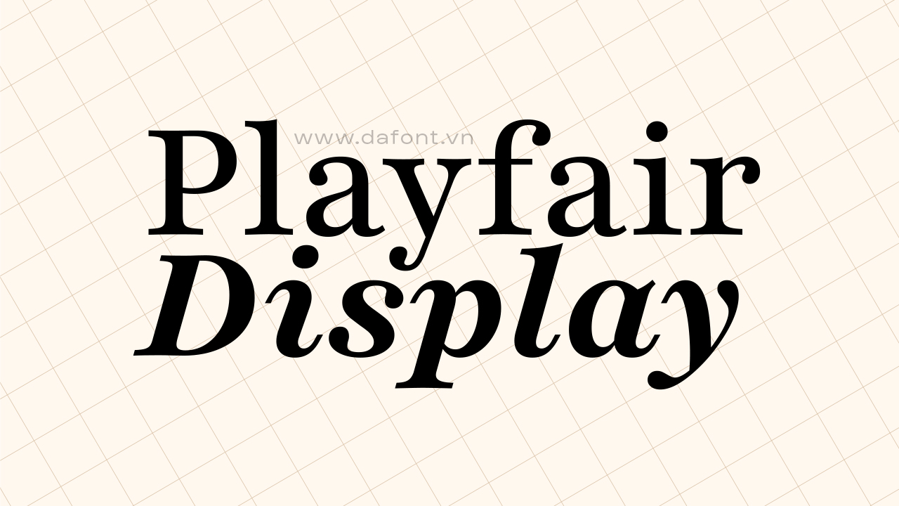 Font tiếng việt Playfair