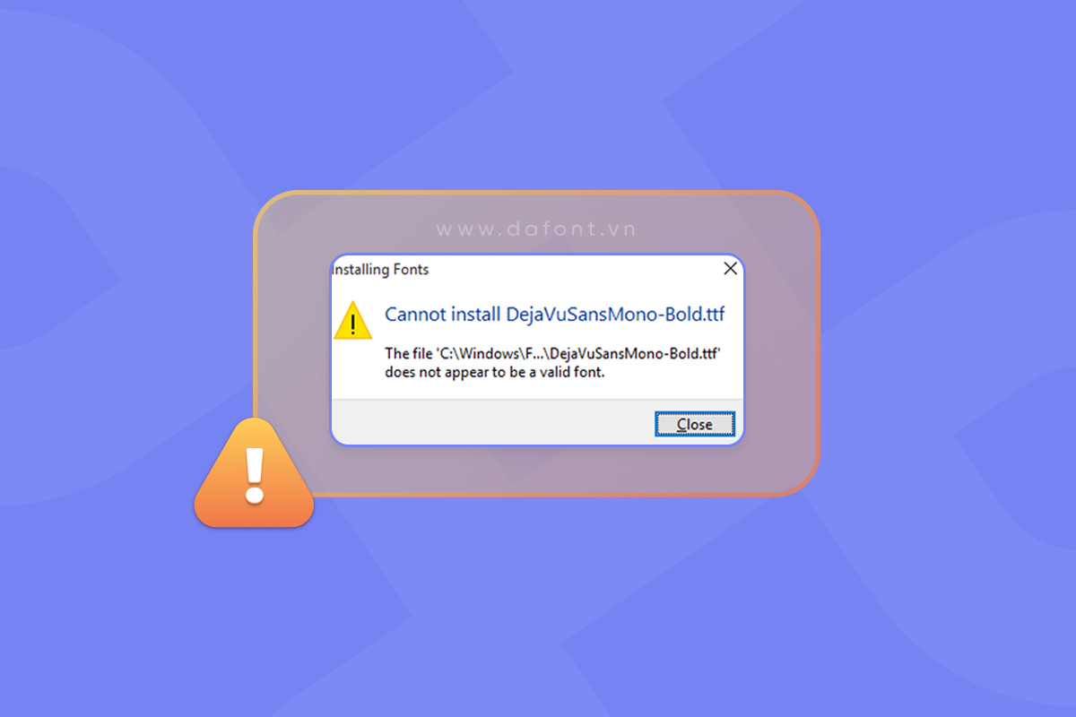 Fix lỗi Does not appear to be a valid font 24 fix loi Does not appear to be a valid font