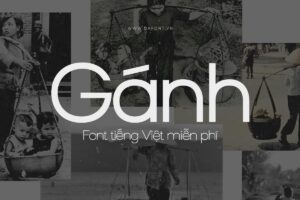 Ganh Typeface font tieng viet mien phi