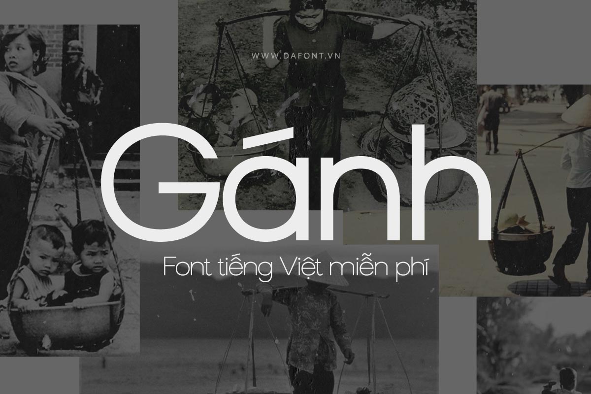 Ganh Typeface font tieng viet mien phi
