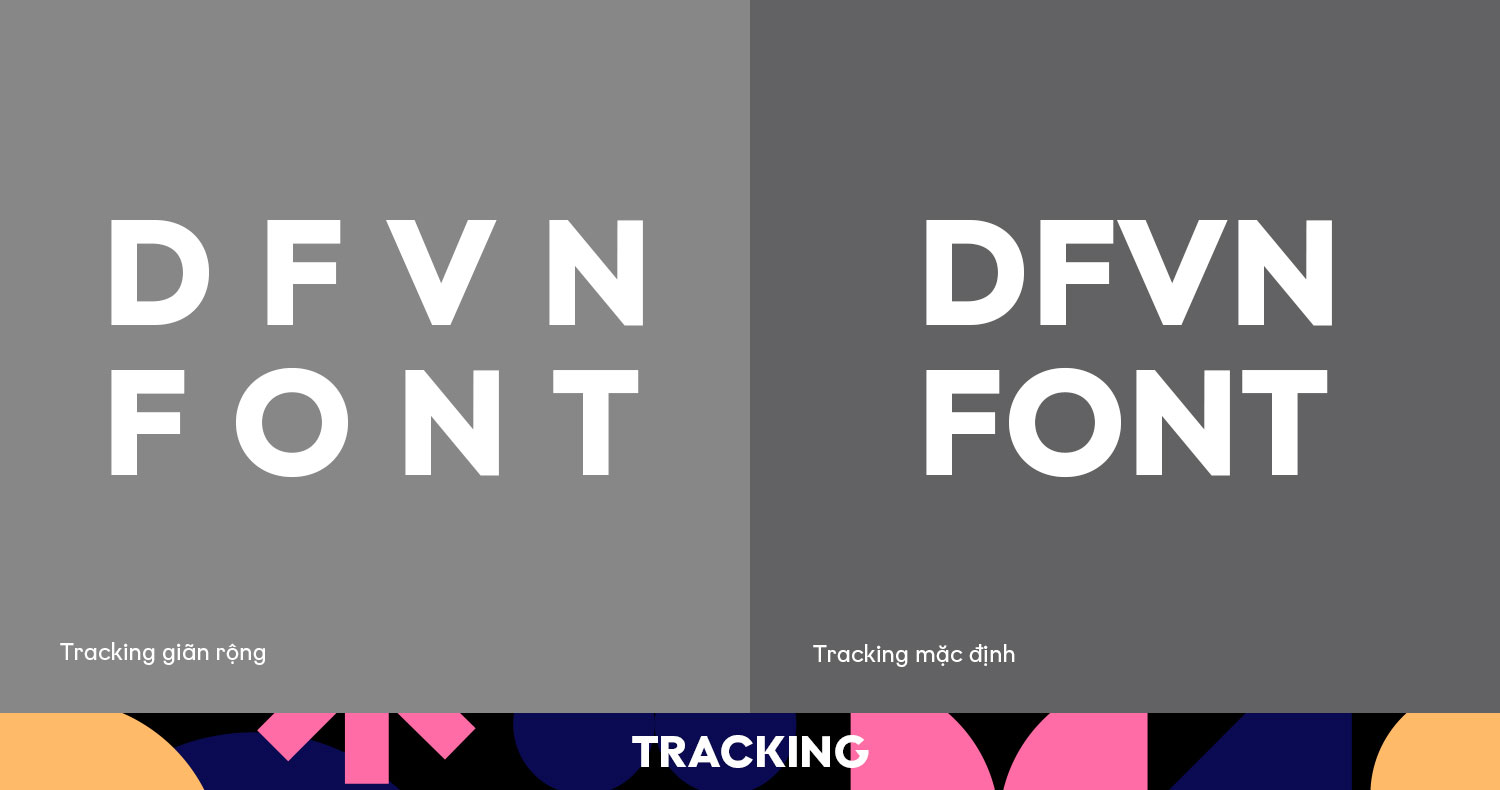 Tracking - Khoảng cách giữa toàn bộ ký tự